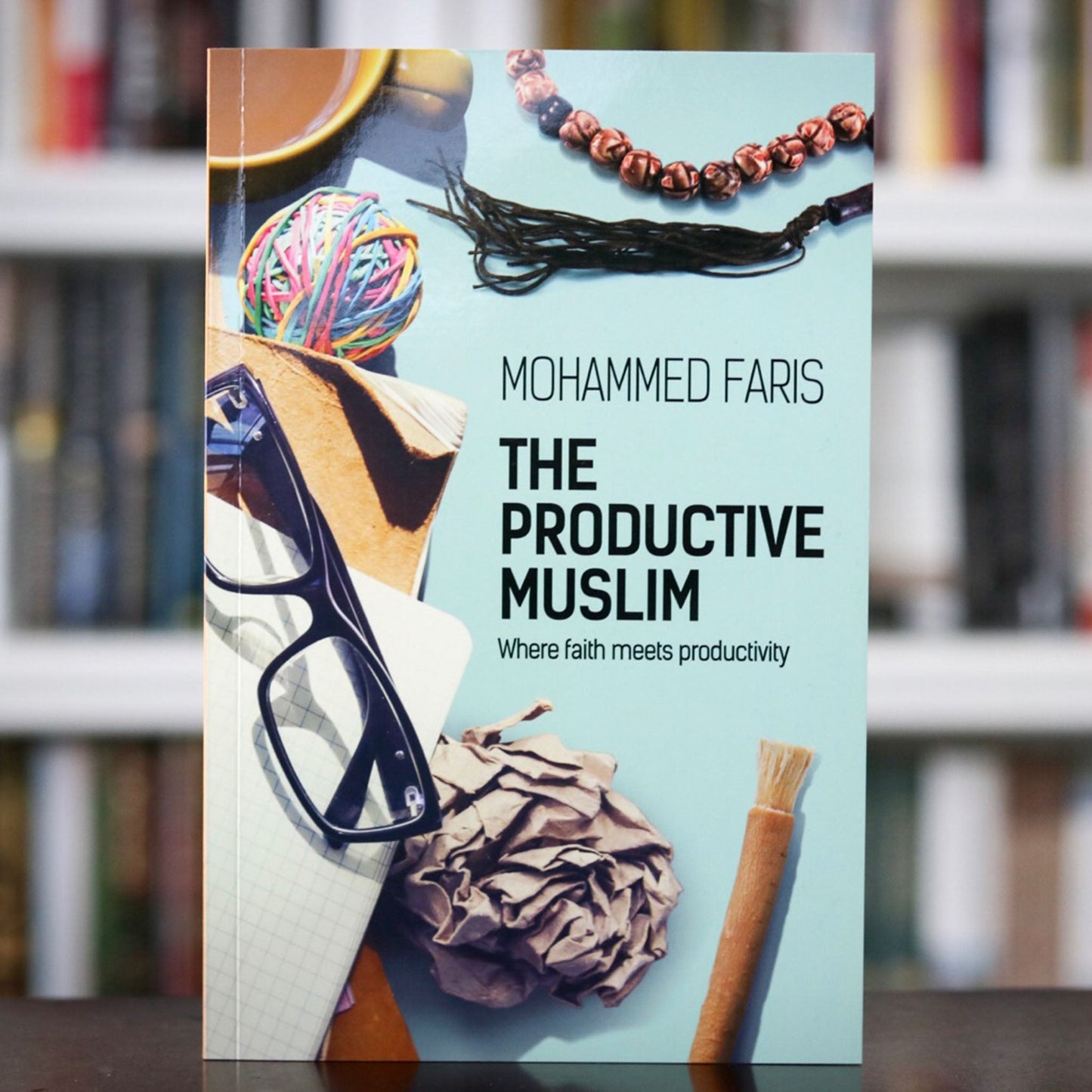 The Productive Muslim: Where Faith Meets Productivity