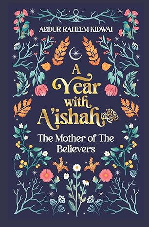 A Year with Aisha RA