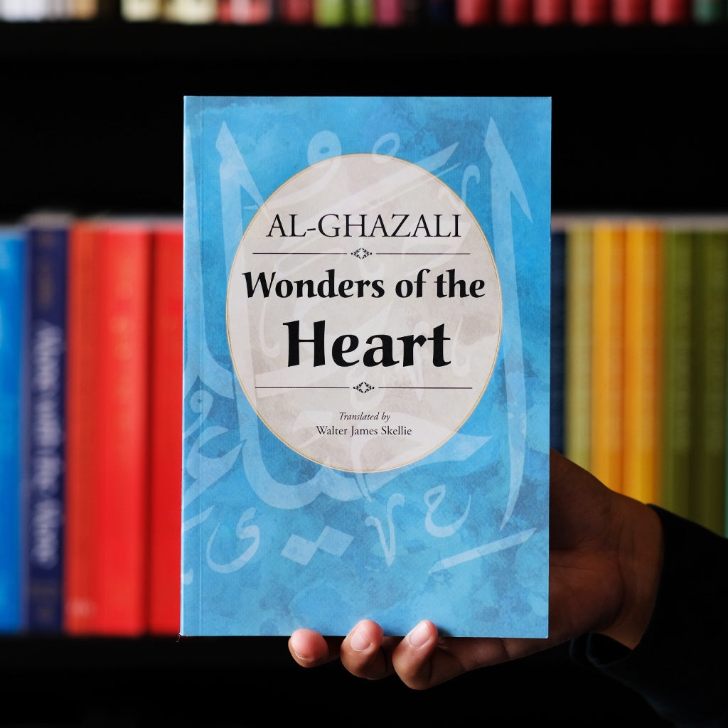 Wonders of the Heart – Al Ghazali