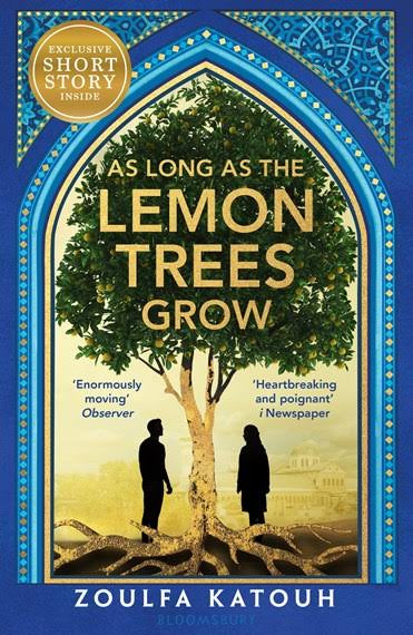 As Long As The Lemon Trees Grow By: Zoulfa Katouh ( New Edition)