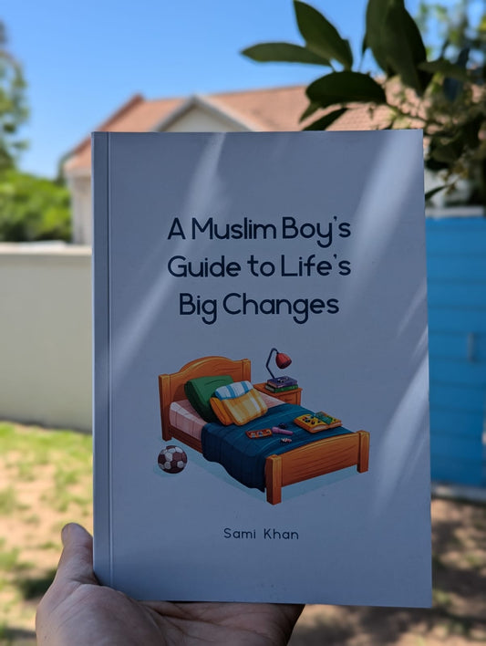 A Muslim Boys Guide to Life's Big Changes