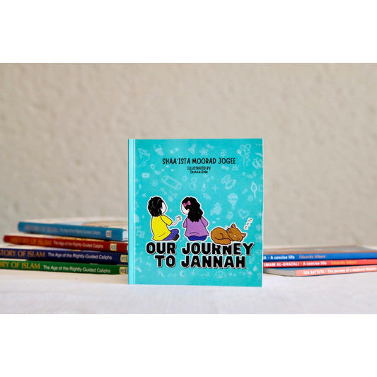 Our Journey to Jannah by Shaa'ista Moorad Jogee